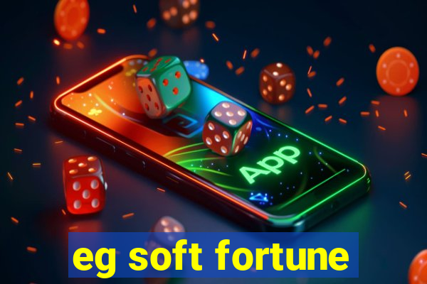 eg soft fortune